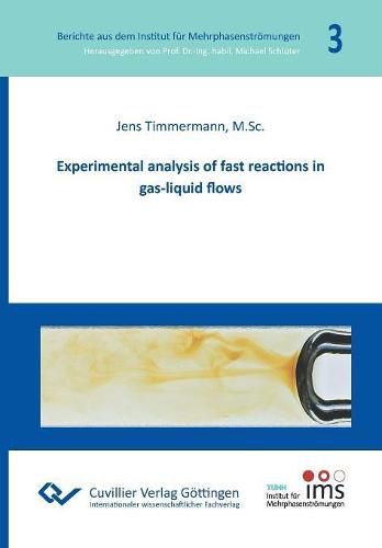 Cover image for Experimental analysis of fast reactions in gas-liquid flows (Band 3)