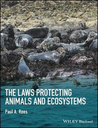 Cover image for The Laws Protecting Animals and Ecosystems