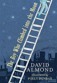 Cover image for The Boy Who Climbed into the Moon