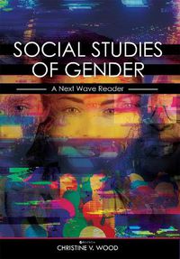 Cover image for Social Studies of Gender: A Next Wave Reader