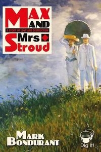 Cover image for Max and Mrs. Stroud: A Story of Love and Destruction