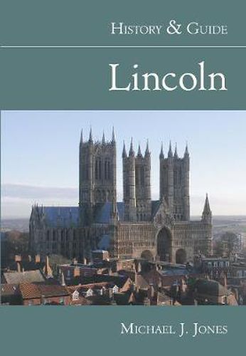 Cover image for Lincoln: History and Guide