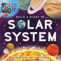 Cover image for Build a Giant 3D: Solar System