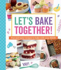 Cover image for Let's Bake Together