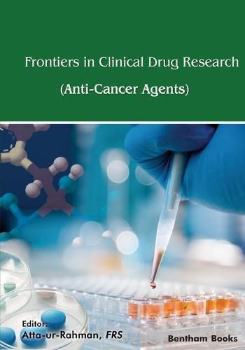 Cover image for Frontiers In Clinical Drug Research - Anti-Cancer Agents: Volume 8