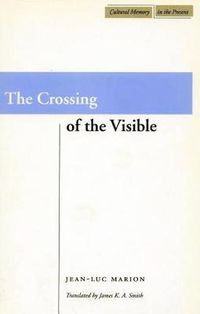 Cover image for The Crossing of the Visible