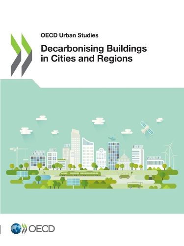 Cover image for Decarbonising buildings in cities and regions