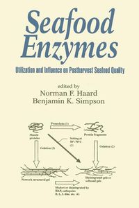 Cover image for Seafood Enzymes: Utilization and Influence on Postharvest Seafood Quality