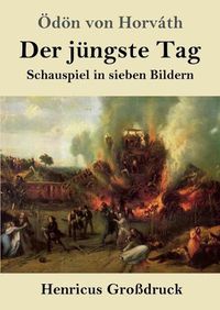 Cover image for Der jungste Tag (Grossdruck): Schauspiel in sieben Bildern