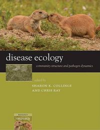 Cover image for Disease Ecology: Community Structure and Pathogen Dynamics