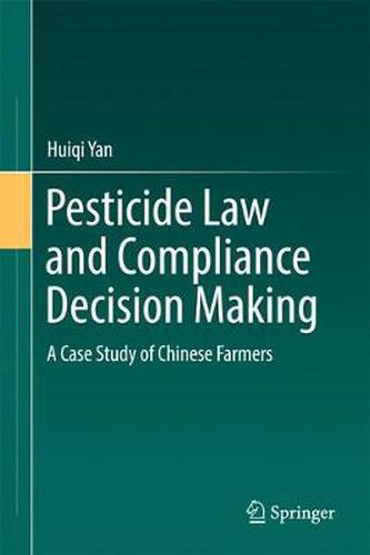 Cover image for Pesticide Law and Compliance Decision Making: A Case Study of Chinese Farmers