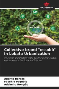 Cover image for Collective brand "ossobo" in Lobata Urbanization