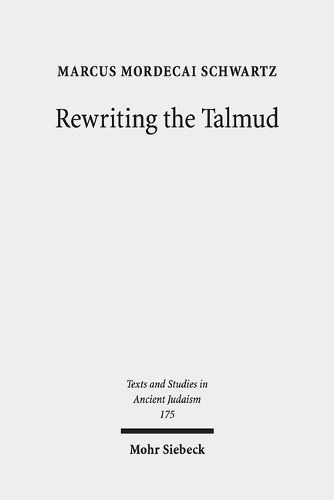 Rewriting the Talmud: The Fourth Century Origins of Bavil Rosh Hashanah