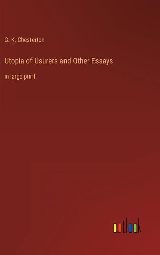 Cover image for Utopia of Usurers and Other Essays