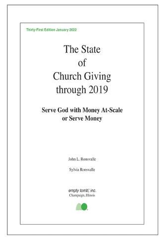 The State of Church Giving Through 2019: Serve God with Money At-Scale or Serve Money