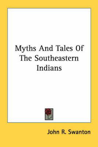 Cover image for Myths and Tales of the Southeastern Indians