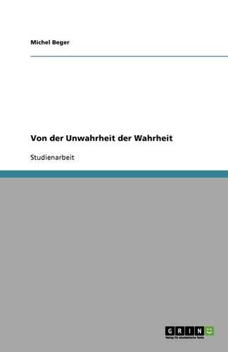 Cover image for Von der Unwahrheit der Wahrheit