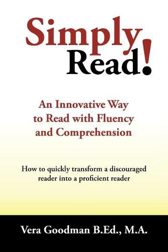 Simply Read!: An Innovative Way to Read with Fluency and Comprehension