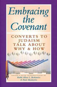 Cover image for Embracing the Covenant: Converts to Judaism Talk About Why & How