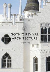 Cover image for Gothic Revival Architecture