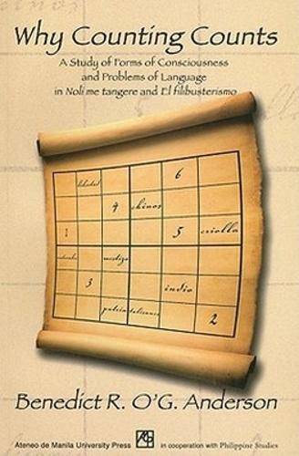 Cover image for Why Counting Counts: A Study of Forms of Consciousness and Problems of Language in   Noli Me Tangere   and   El Filibusterismo