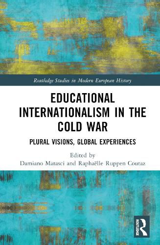 Educational Internationalism in the Cold War