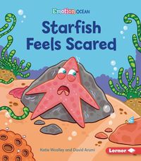 Cover image for Starfish Feels Scared