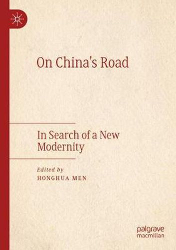 Cover image for On China's Road: In Search of a New Modernity