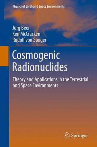 Cover image for Cosmogenic Radionuclides: Theory and Applications in the Terrestrial and Space Environments