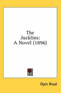 Cover image for The Jucklins: A Novel (1896)