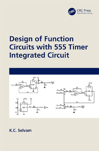 Cover image for Design of Function Circuits with 555 Timer Integrated Circuit