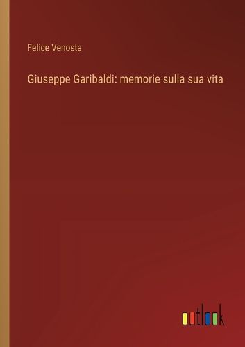 Cover image for Giuseppe Garibaldi