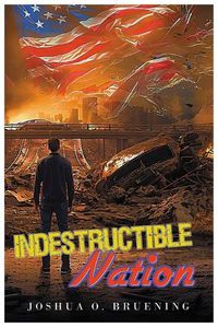 Cover image for Indestructible Nation