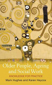 Cover image for Older People, Ageing and Social Work: Knowledge for Practice