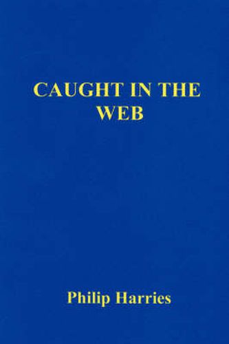 Cover image for Caught in the Web