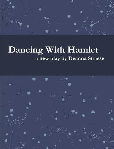 Cover image for Dancing With Hamlet