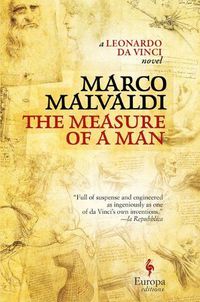 Cover image for The Measure of a Man: A Novel About Leonardo Da Vinci