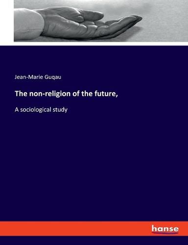 Cover image for The non-religion of the future,