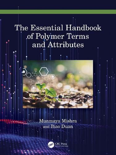 Cover image for The Essential Handbook of Polymer Terms and Attributes