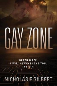 Cover image for Gay Zone: Death Maze, I Will Always Love You, The Gift