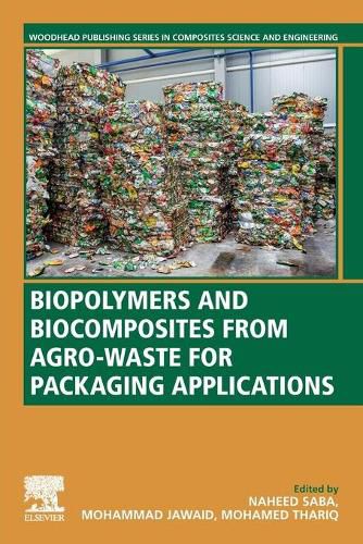 Cover image for Biopolymers and Biocomposites from Agro-waste for Packaging Applications