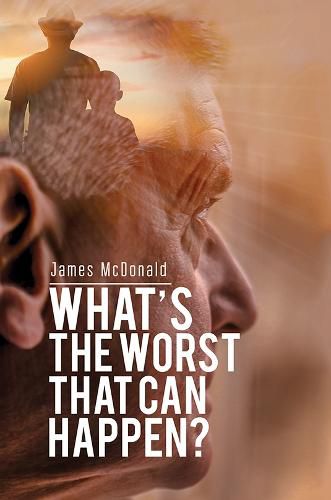 Cover image for What's The Worst That Can Happen?