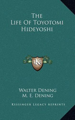 The Life of Toyotomi Hideyoshi