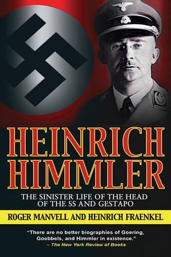 Cover image for Heinrich Himmler: The Sinister Life of the Head of the SS and Gestapo