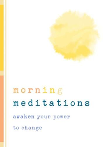 Cover image for Morning Meditations: Awaken Your Power to Change