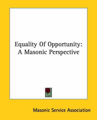 Cover image for Equality of Opportunity: A Masonic Perspective