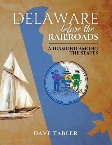 Cover image for Delaware Before the Railroads