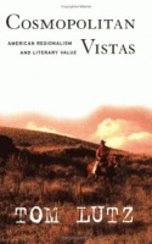 Cover image for Cosmopolitan Vistas: The Local, the Global, and American Literary Value