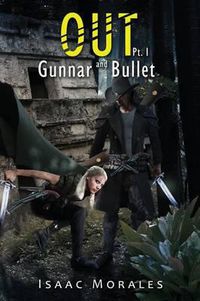 Cover image for Out: Gunnar and Bullet Part 1