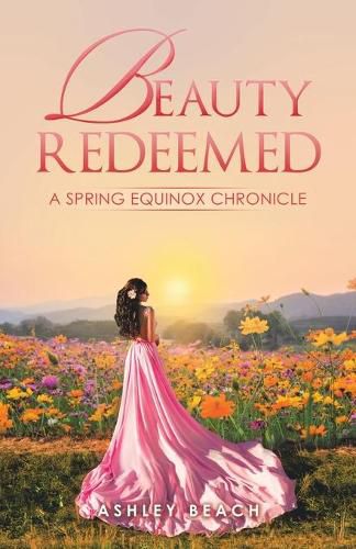 Beauty Redeemed: A Spring Equinox Chronicle